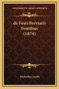 de Festi Breviarii Fontibus (1874)