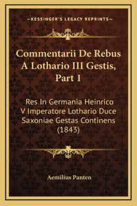 Commentarii De Rebus A Lothario III Gestis, Part 1