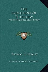 The Evolution of Theology