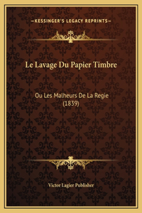 Le Lavage Du Papier Timbre