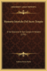 Memorie Istoriche Del Sacro Tempio