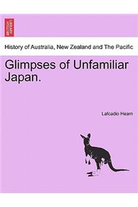 Glimpses of Unfamiliar Japan. Vol. II