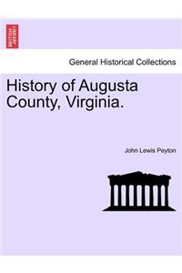 History of Augusta County, Virginia.