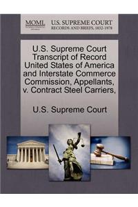 U.S. Supreme Court Transcript of Record United States of America and Interstate Commerce Commission, Appellants, V. Contract Steel Carriers,