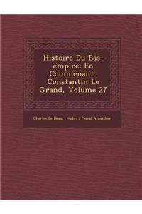 Histoire Du Bas-Empire