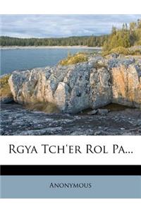 Rgya Tch'er Rol Pa...