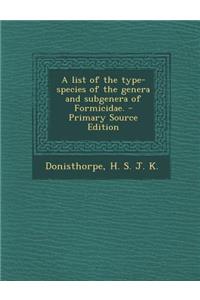 A List of the Type-Species of the Genera and Subgenera of Formicidae.