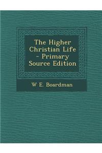 Higher Christian Life