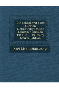 Die Denkschrift Des Fürsten Lichnowsky