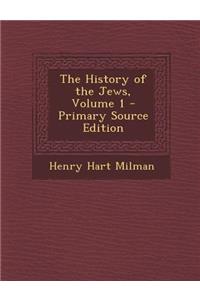 History of the Jews, Volume 1