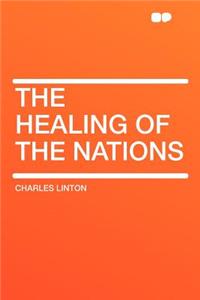 The Healing of the Nations