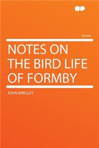 Notes on the Bird Life of Formby