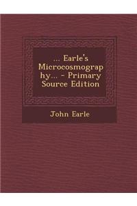 ... Earle's Microcosmography...