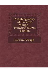 Autobiography of Lorenzo Waugh