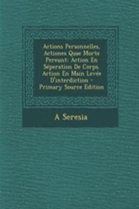 Actions Personnelles, Actiones Quae Morte Pereunt