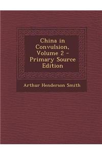 China in Convulsion, Volume 2
