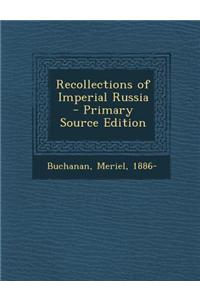 Recollections of Imperial Russia