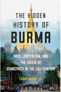 Hidden History of Burma