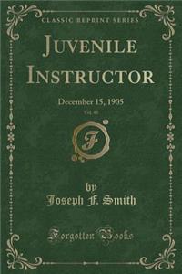 Juvenile Instructor, Vol. 40