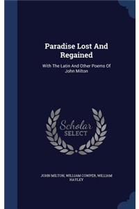 Paradise Lost And Regained