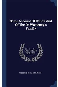 Some Account Of Colton And Of The De Wasteney's Family