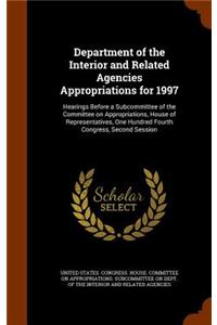 Department of the Interior and Related Agencies Appropriations for 1997