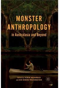 Monster Anthropology in Australasia and Beyond