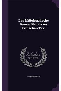 Das Mittelenglische Poema Morale Im Kritischen Text