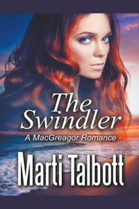 The Swindler (A MacGreagor Romance)