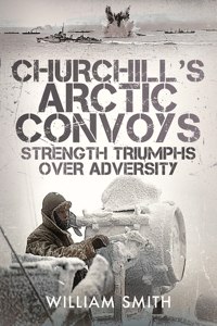 Churchill's Arctic Convoys