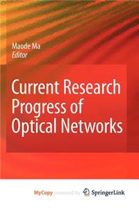 Current Research Progress of Optical Networks