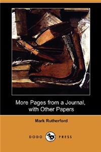 More Pages from a Journal, with Other Papers (Dodo Press)