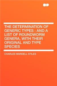 The Determination of Generic Types