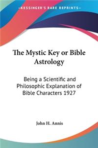 Mystic Key or Bible Astrology