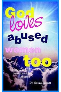 God Loves Abused Women Too