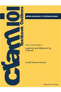 Outlines & Highlights for Learning and Behavior by Chance