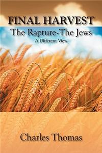 Final Harvest-The Rapture-The Jews