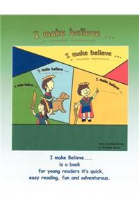 I Make Believe
