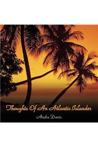 Thoughts Of An Atlantic Islander