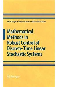 Mathematical Methods in Robust Control of Discrete-Time Linear Stochastic Systems