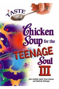 A Taste of Chicken Soup for the Teenage Soul III