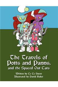 The Travels of Potts and Panns, and the Spaced Out Cats