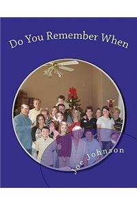 Do You Remember When