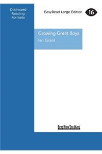 Growing Great Boys (Large Print 16pt)