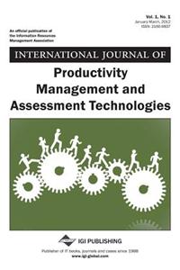 International Journal of Productivity Management and Assessment Technologies, Vol 1 ISS 1