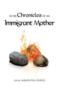 IN THE Chronicles OF AN Immigrant Mother
