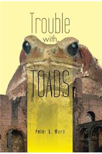 Trouble with Toads