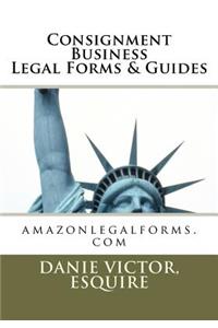 Consignment Business Legal Forms & Guides: Amazonlegalforms.com