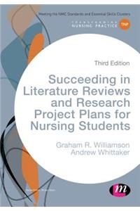 Succeeding in Literature Reviews and Research Project Plans for Nursing Students