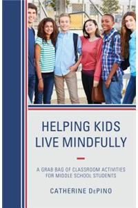 Helping Kids Live Mindfully